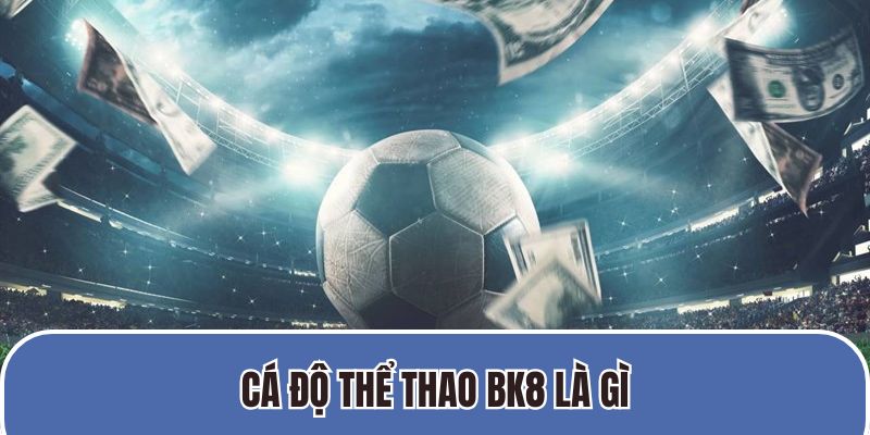 Thể thao BK8 